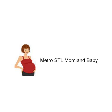 Metro STL Mom and Baby .